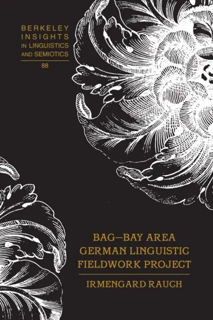 Rauch Irmengard Rauch - BAG - Bay Area German Linguistic Fieldwork Project, E-bok. Tillgänglighet: Lägg i varukorg