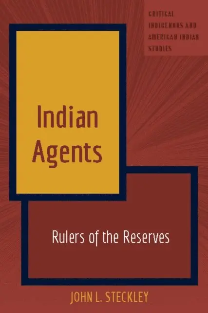 Steckley John L. Steckley - Indian Agents, E-bok. Tillgänglighet: Lägg i varukorg