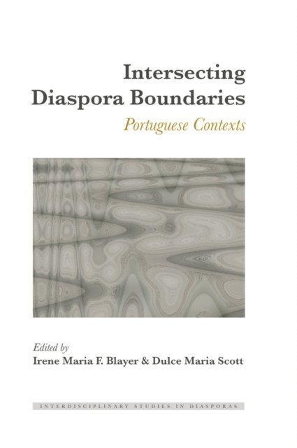 Scott Dulce Maria Scott, Blayer Irene Maria F. Blayer - Intersecting Diaspora Boundaries, E-bok