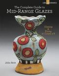The Complete Guide to Mid-Range Glazes