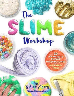 Slime Workshop av Selina Zhang