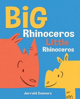 Jerrold Connors - Big Rhinoceros, Little Rhinoceros, Inbunden. Tillgänglighet: Lägg i varukorg