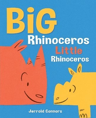 Jerrold Connors - Big Rhinoceros, Little Rhinoceros, Inbunden. Tillgänglighet: Lägg i varukorg