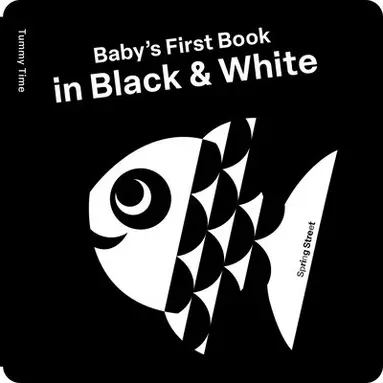 Alice Hoffmann - Spring Street Tummy Time: Baby’s First Book in Black & White, Kartonnage