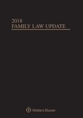 Family Law Update: 2018 Edition