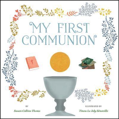 Susan Collins Thoms - My First Communion, Inbunden