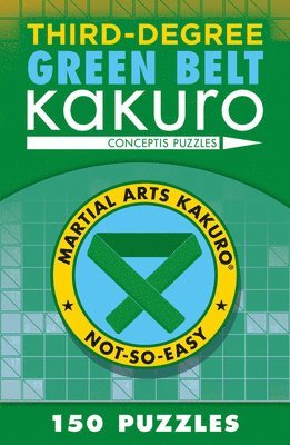 Conceptis Puzzles - Third-Degree Green Belt Kakuro, Häftad