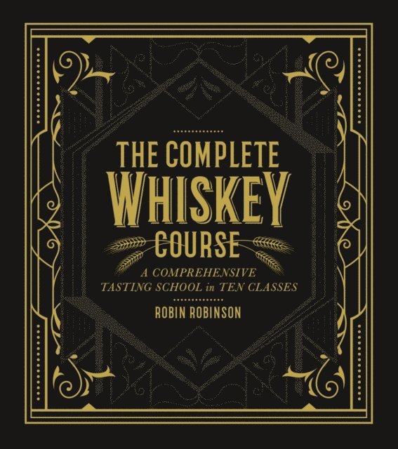 Robin Robinson - Complete Whiskey Course, E-bok
