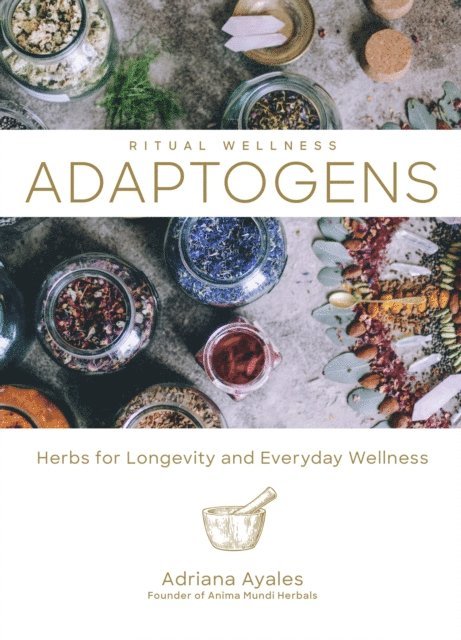 Adriana Ayales - Adaptogens, E-bok