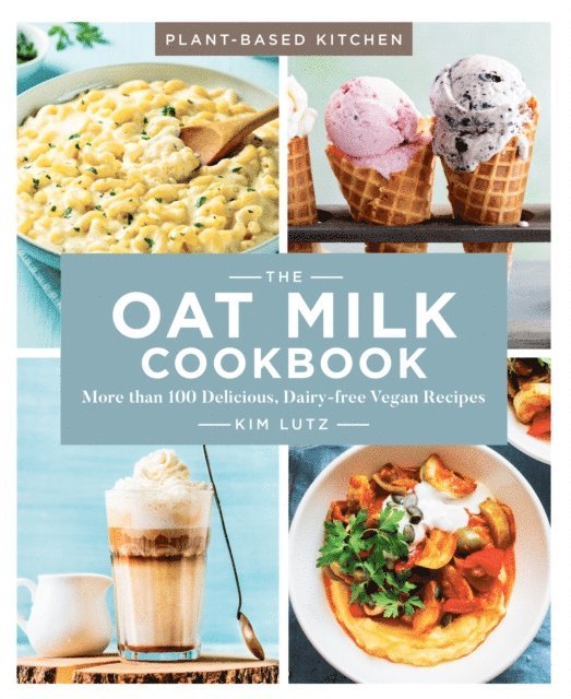 Kim Lutz - Oat Milk Cookbook, E-bok