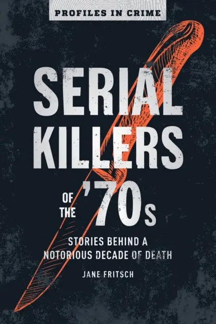 Jane Fritsch - Serial Killers of the '70s, E-bok. Tillgänglighet: Lägg i varukorg