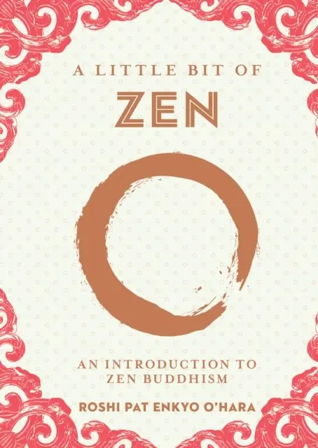 Roshi Pat Enkyo O'Hara - Little Bit of Zen, E-bok. Tillgänglighet: Lägg i varukorg