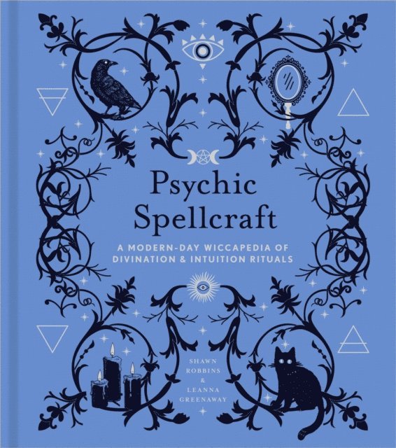 Leanna Greenaway, Shawn Robbins - Psychic Spellcraft, E-bok
