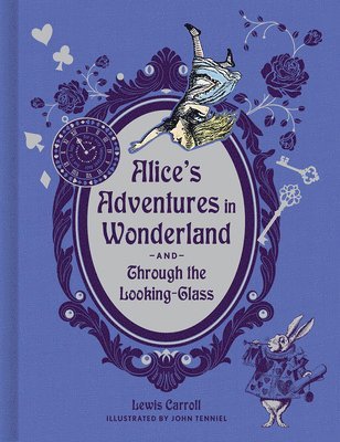 Lewis Carroll - Alice's Adventures in Wonderland and Through the Looking-Glass (Deluxe Edition), Inbunden