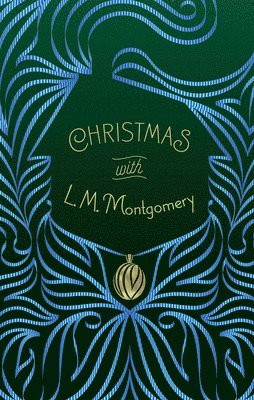 L.M. Montgomery - Christmas with L. M. Montgomery, Häftad