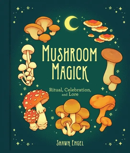 Shawn Engel - Mushroom Magick, E-bok. Tillgänglighet: Lägg i varukorg