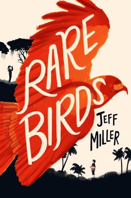 Jeff Miller - Rare Birds, E-bok