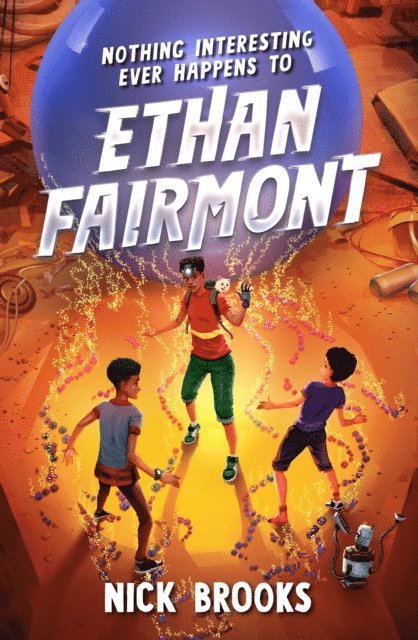 Nick Brooks - Nothing Interesting Ever Happens to Ethan Fairmont, E-bok