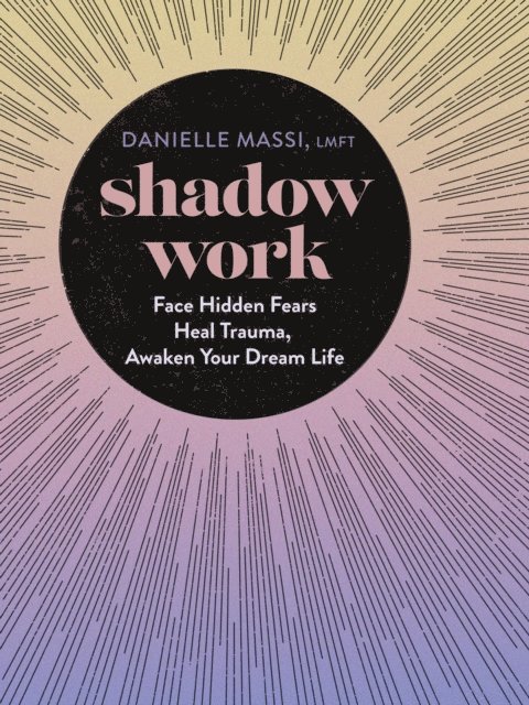 Danielle Massi - Shadow Work, E-bok