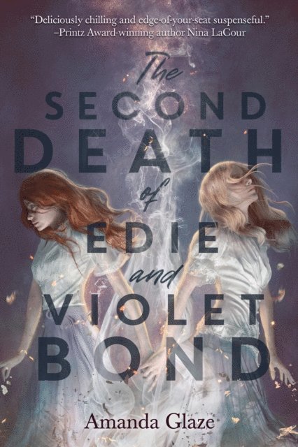 Amanda Glaze - Second Death of Edie and Violet Bond, E-bok