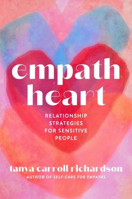 Tanya Carroll Richardson - Empath Heart, E-bok