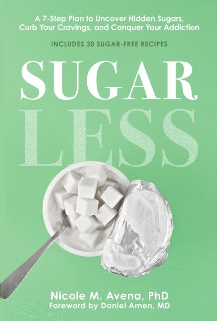 Nicole M. Avena - Sugarless, E-bok