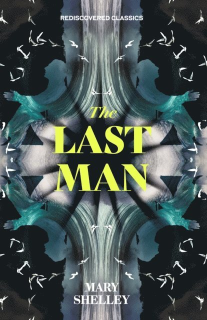 Mary Shelley - Last Man, E-bok