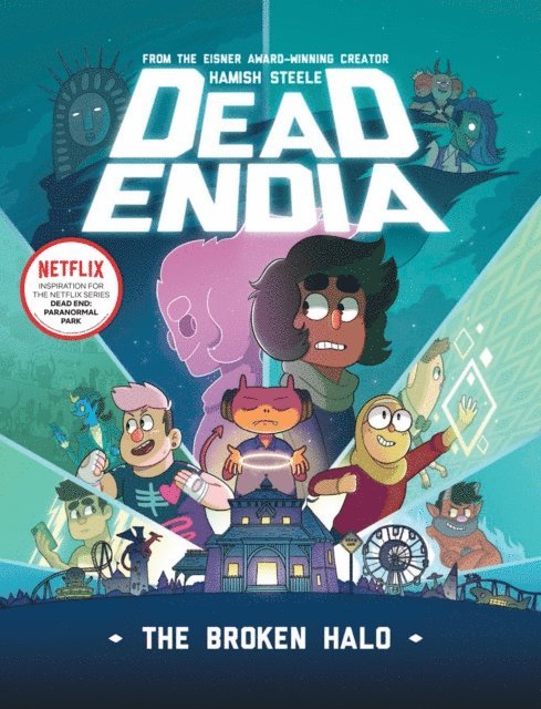 Hamish Steele - DeadEndia: The Broken Halo, E-bok