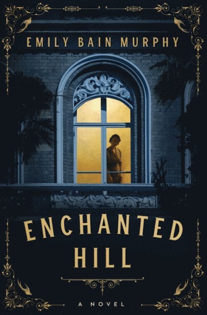 Emily Bain Murphy - Enchanted Hill, E-bok. Tillgänglighet: Lägg i varukorg