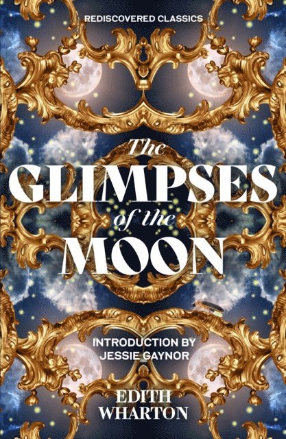 Edith Wharton - Glimpses of the Moon, E-bok