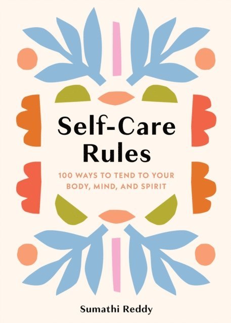 Sumathi Reddy - Self-Care Rules, E-bok