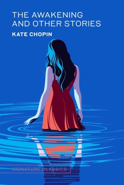 Kate Chopin - Awakening and Other Stories, E-bok