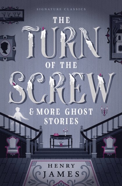 Henry James - Turn of the Screw & More Ghost Stories, E-bok