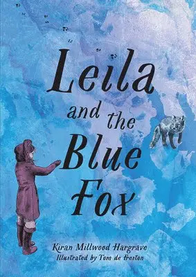 Kiran Millwood Hargrave - Leila and the Blue Fox, Inbunden. Tillgänglighet: Tillfälligt slut