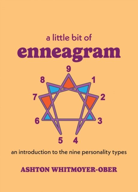 Ashton Whitmoyer-Ober - Little Bit of Enneagram, E-bok