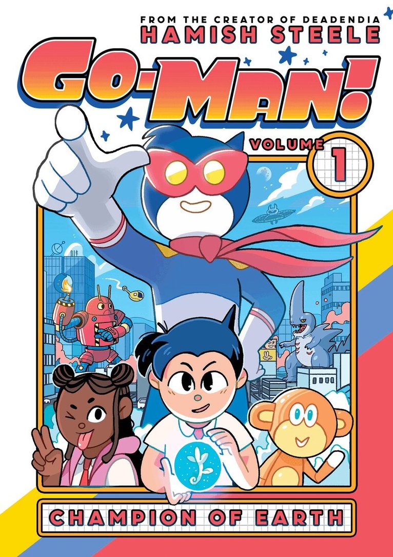 Hamish Steele - Go-Man: Champion of Earth, Inbunden