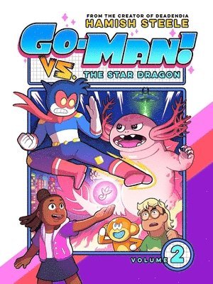 Hamish Steele - Go-Man vs. the Star Dragon, Häftad
