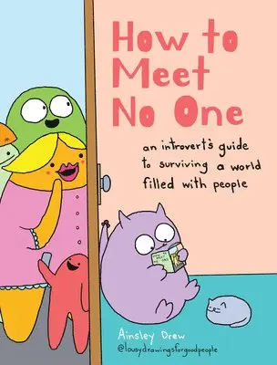 Ainsley Drew - How to Meet No One, Inbunden. Tillgänglighet: Lägg i varukorg