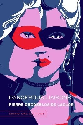 Pierre Laclos Choderlos de - Dangerous Liaisons, Inbunden