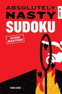 Absolutely Nasty Sudoku: Even Nastier - Level 4