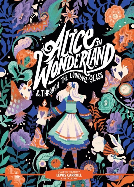 Lewis Carroll - Classic Starts(R): Alice in Wonderland & Through the Looking-Glass, E-bok