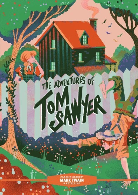 Mark Twain - Classic Starts(R): The Adventures of Tom Sawyer, E-bok