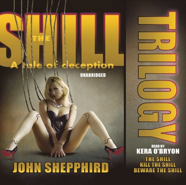 John Shepphird - Shill Trilogy, Ljudbok