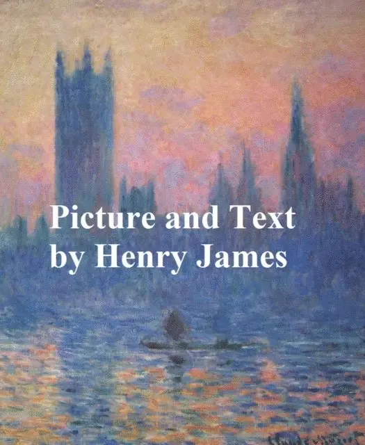 Henry James - Picture and Text, E-bok. Tillgänglighet: Lägg i varukorg