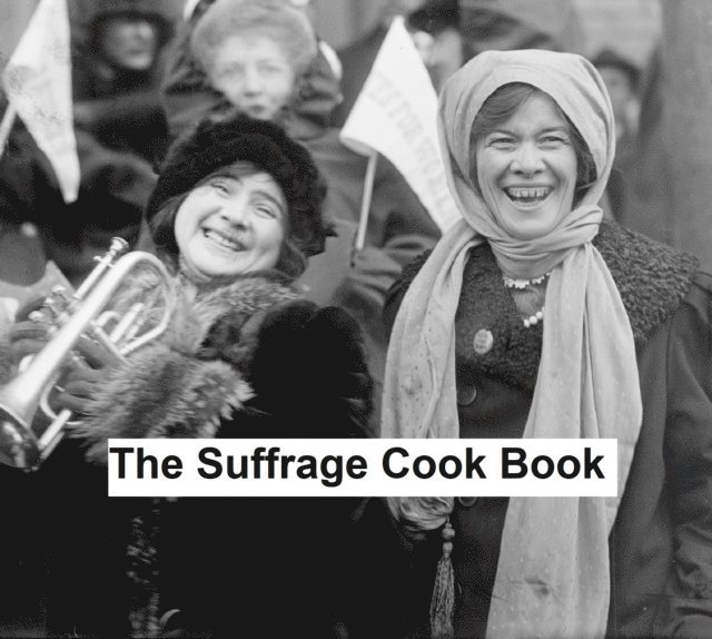Mrs. L. O. Kleber - Suffrage Cook Book, E-bok