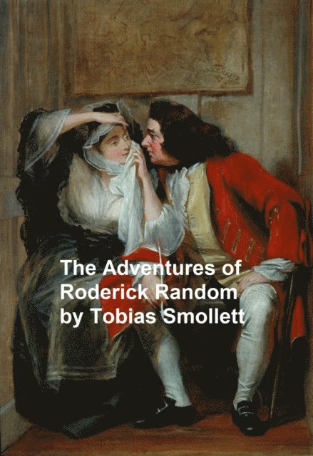 Tobias Smollett - Adventures of Roderick Random, E-bok