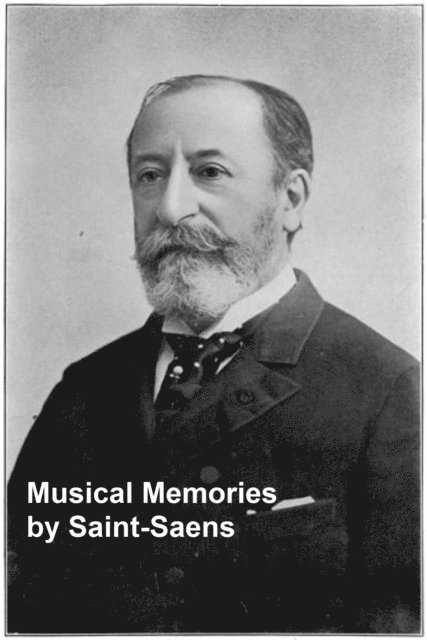 Camille Saint-Saens - Musical Memories, E-bok