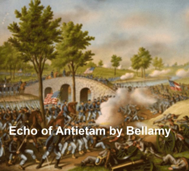 Edward Bellamy - Echo of Antietam, E-bok