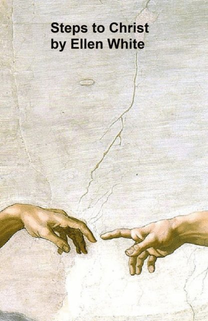 Ellen G. White - Steps to Christ, E-bok