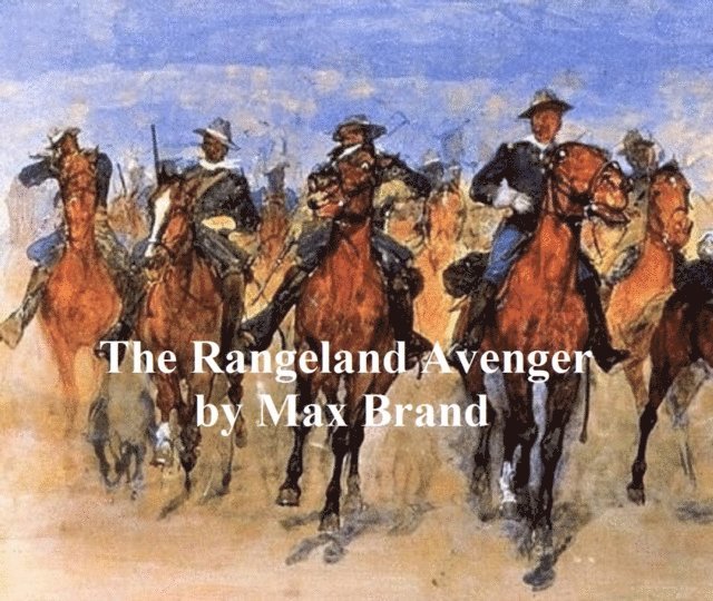 Max Brand - Rangeland Avenger, E-bok